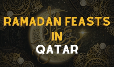 Ramadan Feasts in Qatar!